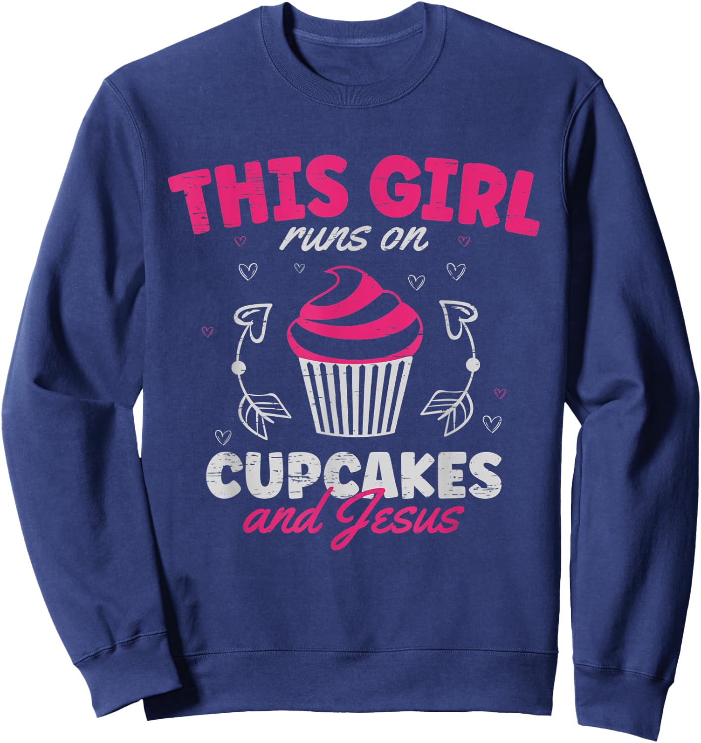 This Girl Runs On Cupcakes And Jesus Sweatshirt - Sweatshirt | Navy
