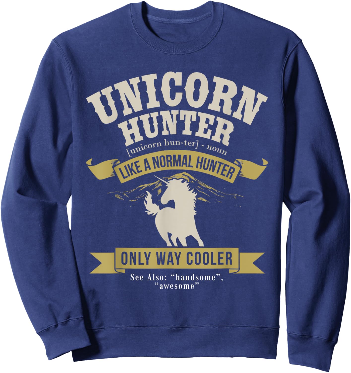 Funny Lazy Halloween Costume Fairy Rainbow Unicorn Hunter Sweatshirt - Sweatshirt | Navy