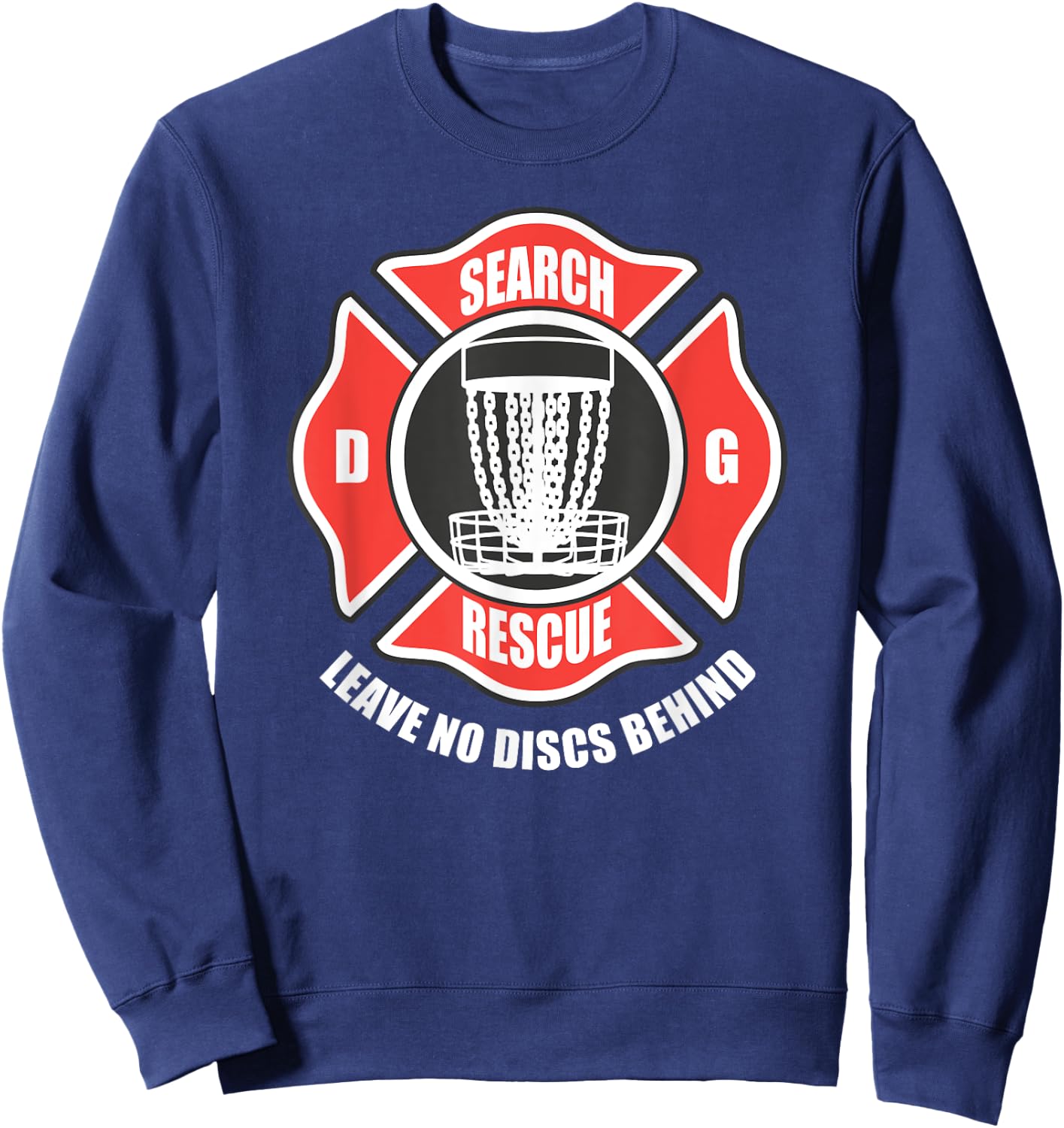 Disc golf search and rescue leave no discs behind Sweatshirt - Sweatshirt | Navy