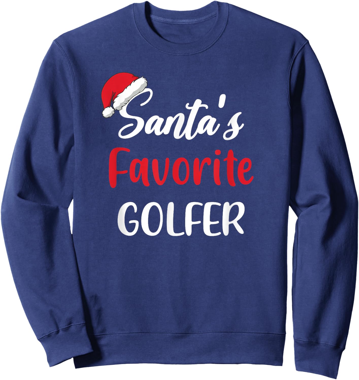 Santas Favorite Golfer Pajama Christmas Golf Funny Sweatshirt - Sweatshirt | Navy