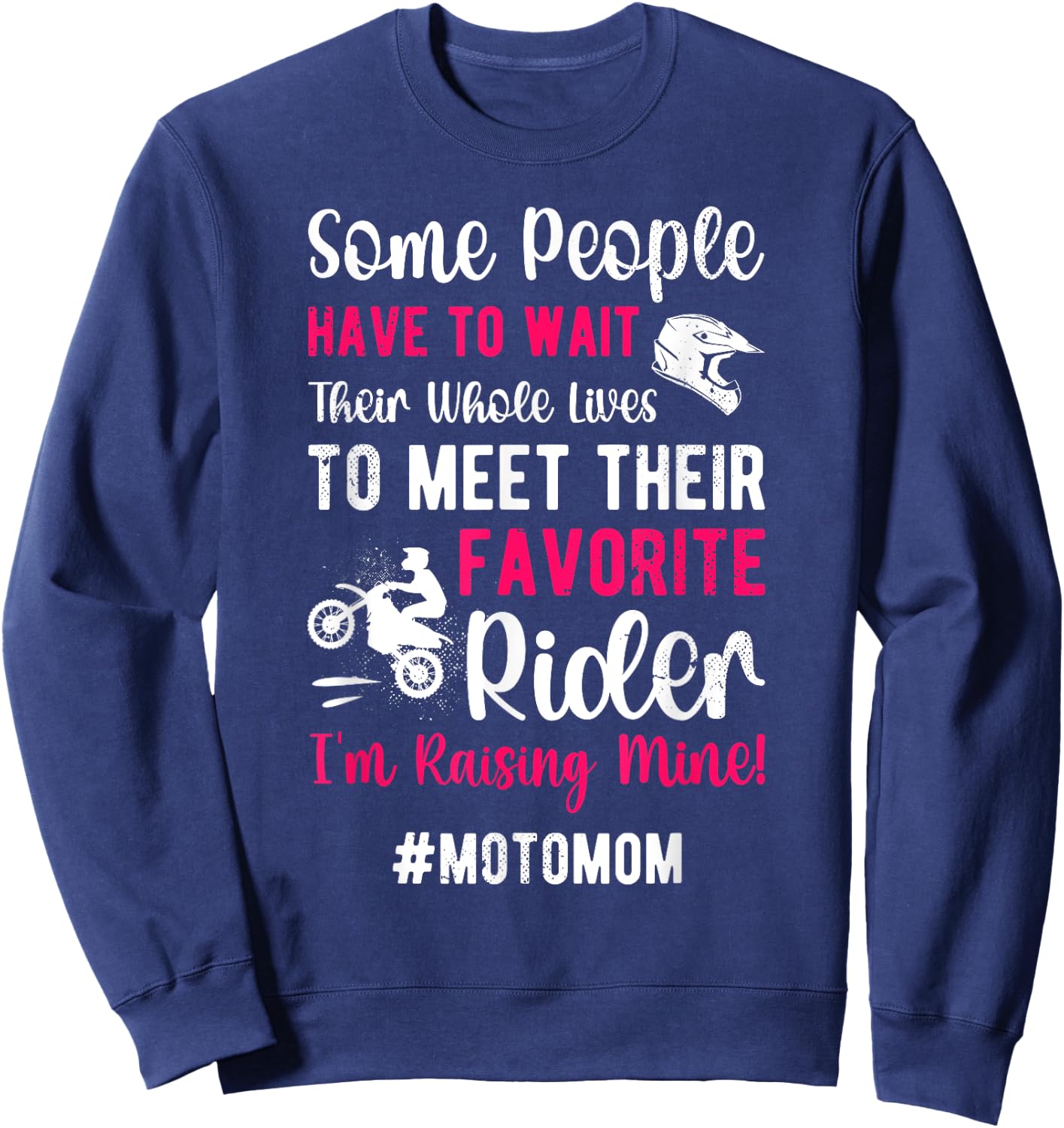 Favorite Rider Moto Mom Motocross Mom Motocross Rider Mama Sweatshirt - Sweatshirt | Navy