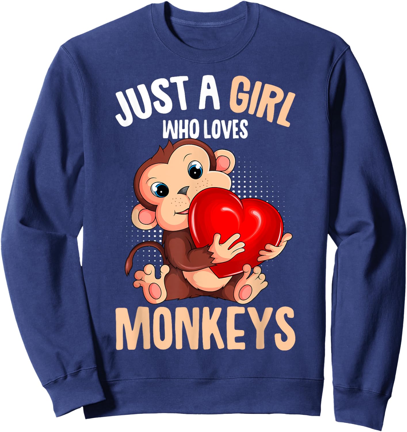 Just A Girl Who Loves Monkeys Girls Kids Monkey Sweatshirt - Sweatshirt | Navy