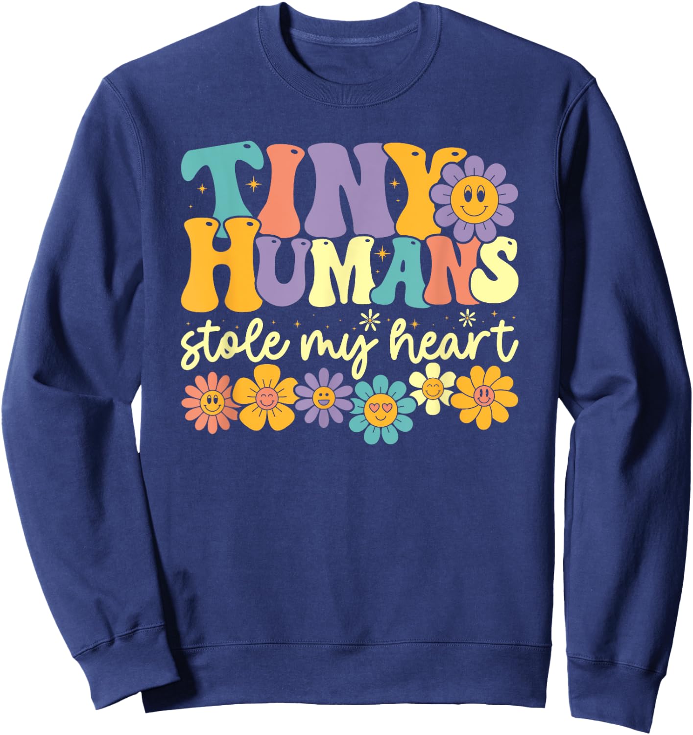 Tiny Humans Stole My Heart Retro Groovy Kindergarten Teacher Sweatshirt - Sweatshirt | Navy