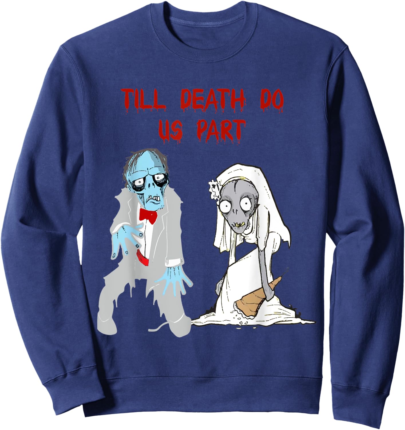 Zombie Bride Groom Matching Couples Gifts Horror Film Sweatshirt - Sweatshirt | Navy