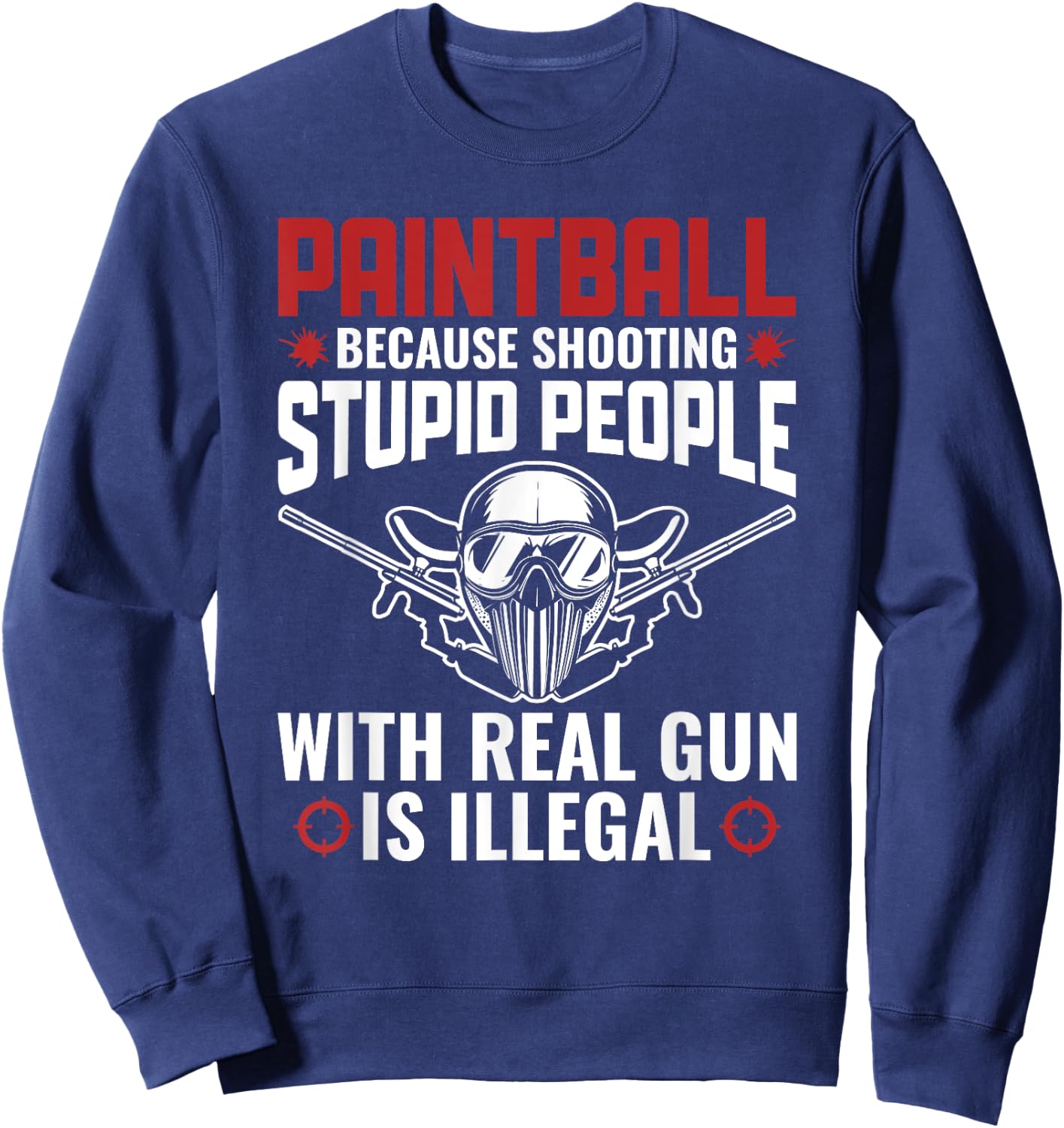 Funny Paintballer Paint Shooting Paintball Player Sweatshirt - Sweatshirt | Navy