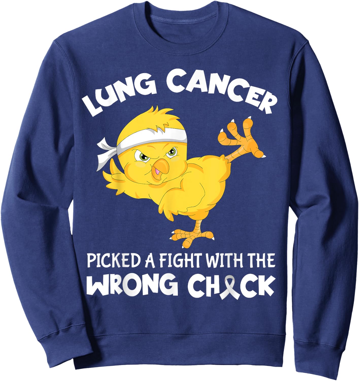 Lung Cancer Picked A Fight The Wrong Chick Funny Lung Cancer Sweatshirt - Sweatshirt | Navy