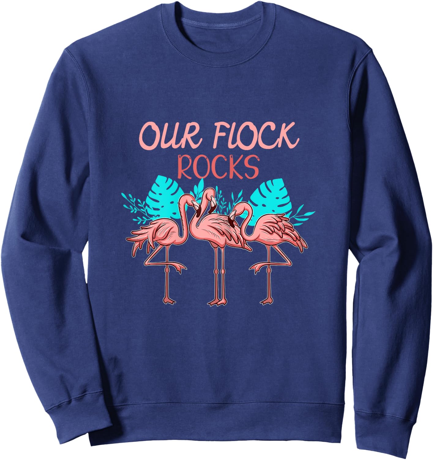 Funny Flamingo Family Mother Mom I Our Flock Rocks Sweatshirt - Sweatshirt | Navy