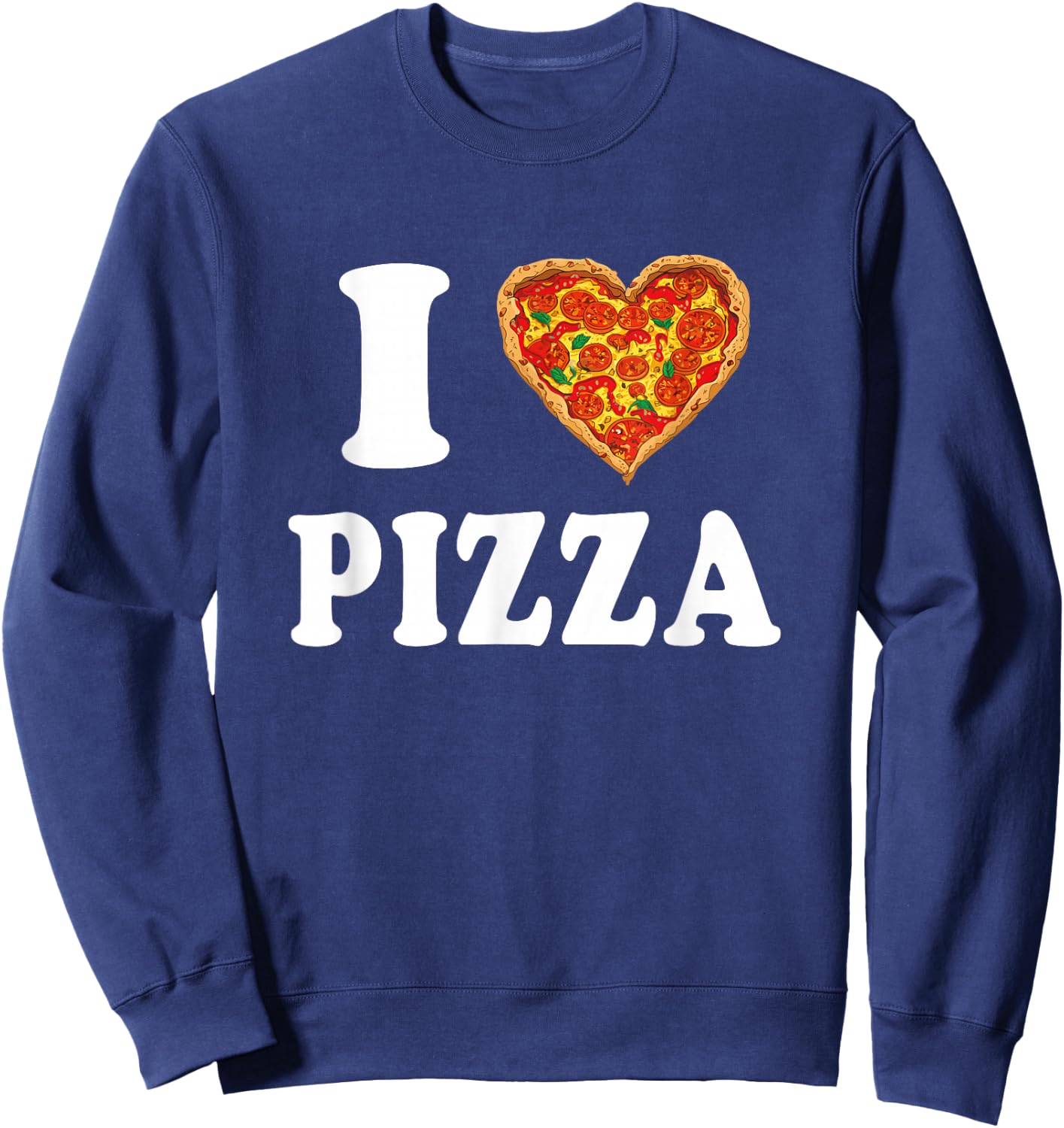 I Love Pizza Sweatshirt - Sweatshirt | Navy