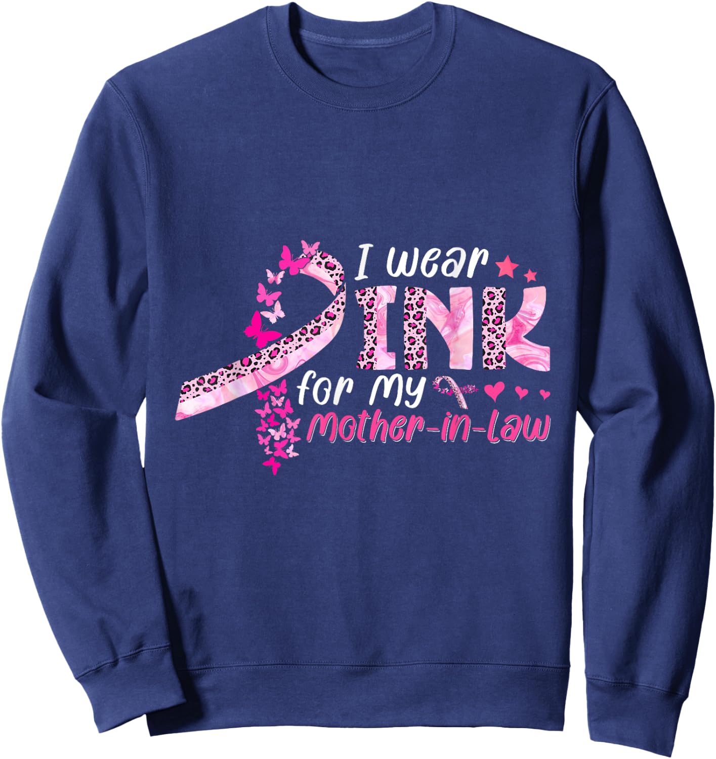 I Wear Pink For My Mother-In-Law Breast Cancer Awareness Sweatshirt - Sweatshirt | Navy
