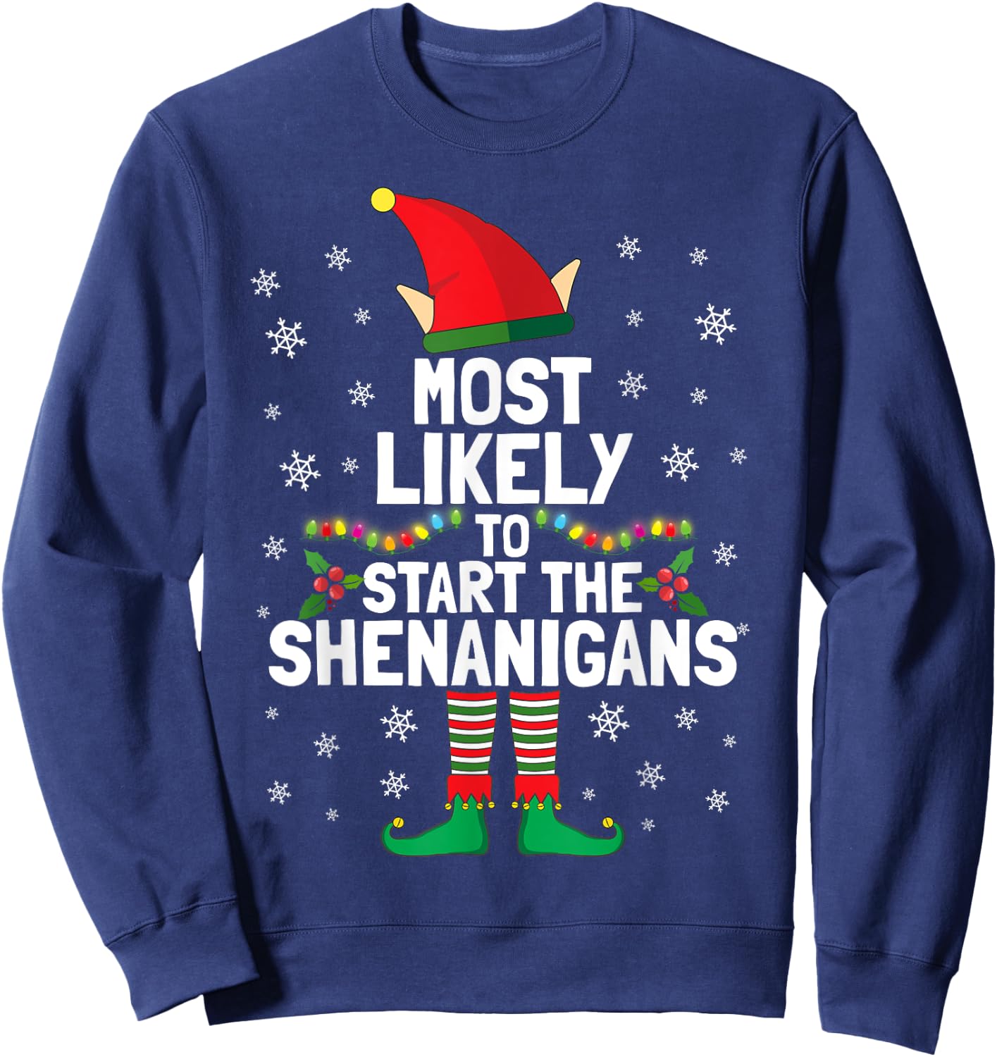 Most Likely To Start The Shenanigans Funny Elf Xmas Pyjamas Sweatshirt - Sweatshirt | Navy
