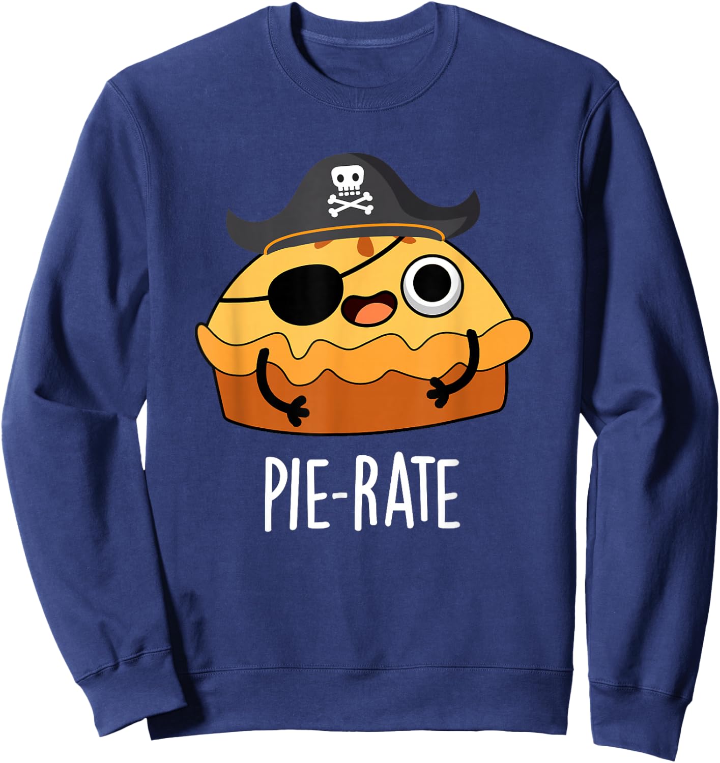 Pie-rate Funny Pie Pun Sweatshirt - Sweatshirt | Navy