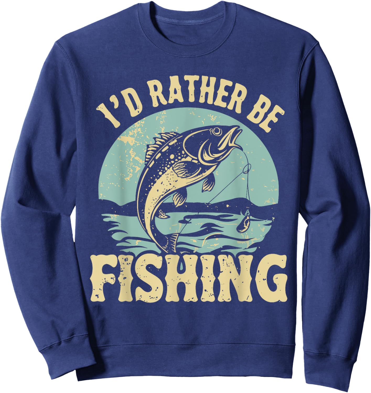 I'd Rather Be Fishing Men Women Kids Fishing Father's Day Sweatshirt - Sweatshirt | Navy