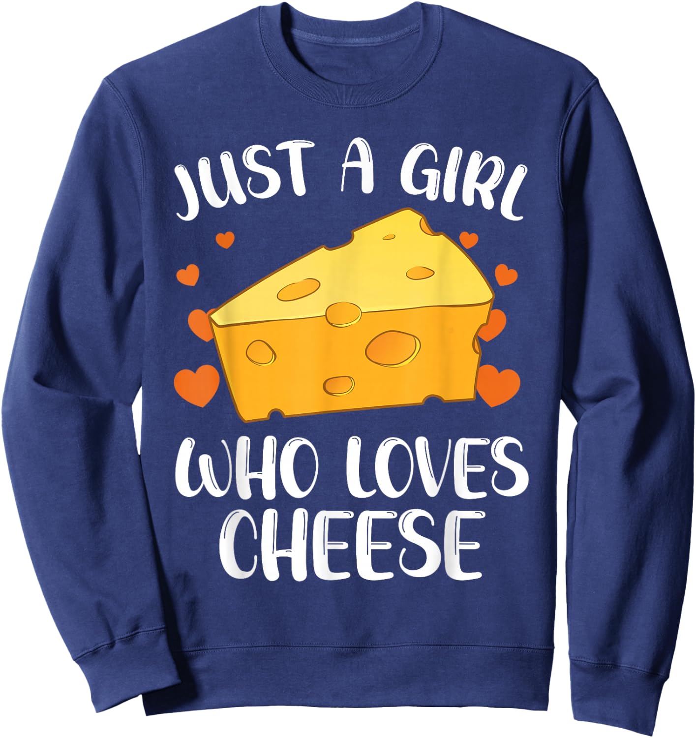 Cool Cheese for Girls Women Cheese Lovers Cottage Mozzarella Sweatshirt - Sweatshirt | Navy