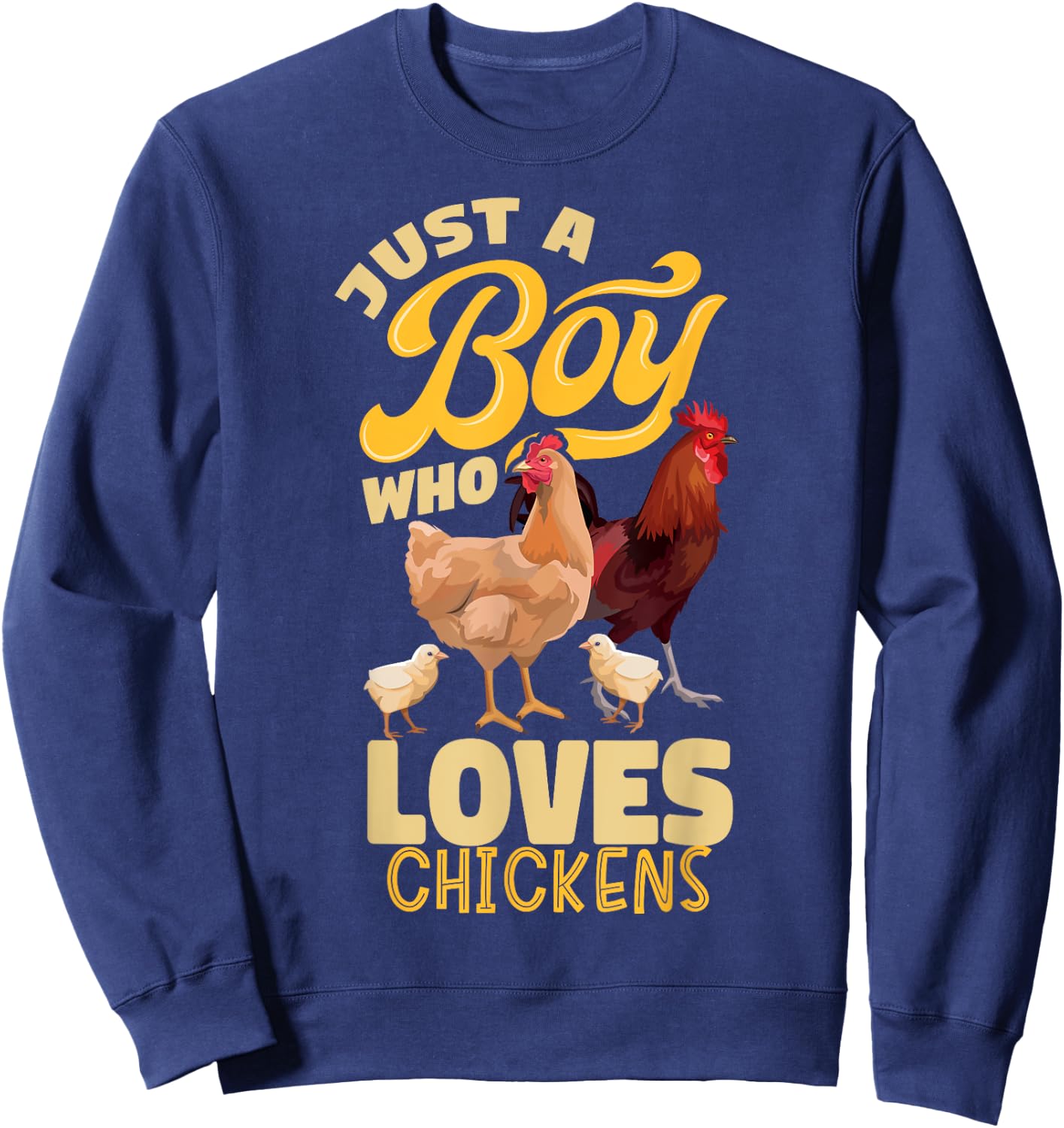 Just a Boy Who Loves Chickens Boys Country Farming Farm Sweatshirt - Sweatshirt | Navy
