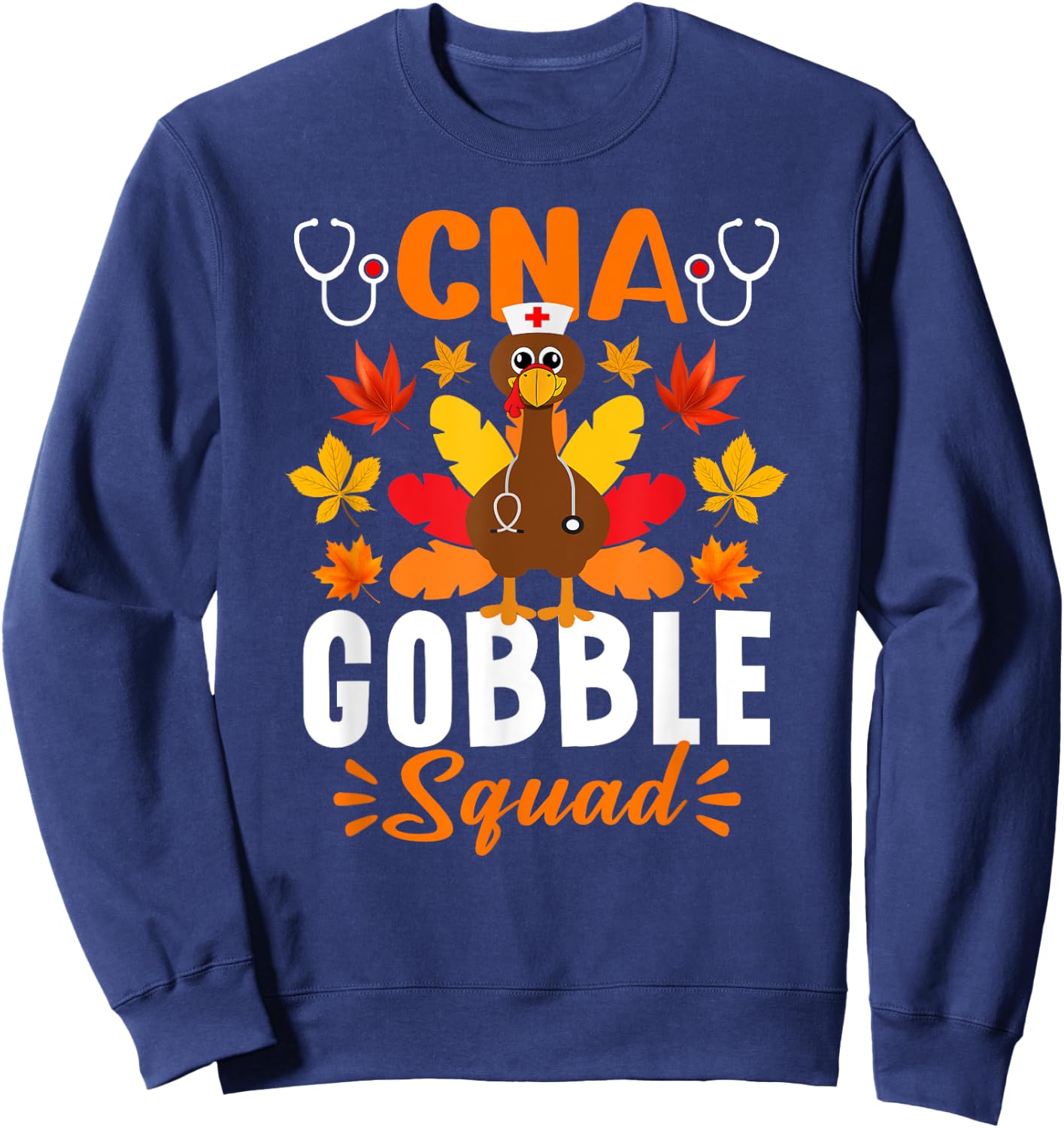CNA Gobble Squad Shirt Funny Nurse Turkey Thanksgiving Sweatshirt - Sweatshirt | Navy