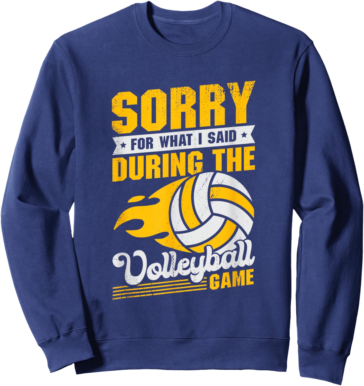 Sorry For What I Said During The Volleyball Game Coach Sweatshirt - Sweatshirt | Navy