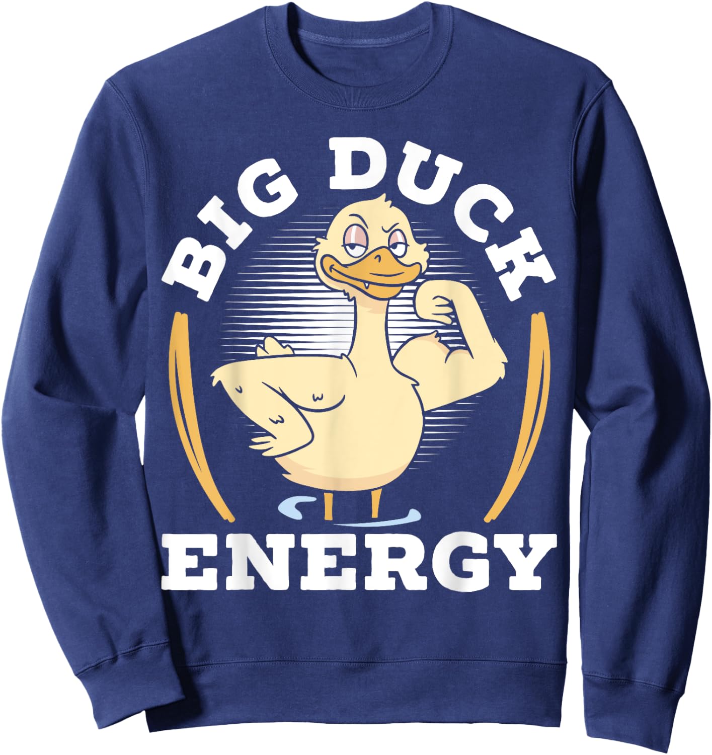 Big Duck Energy Duckling Bird Waterfowl Duck Lover Sweatshirt - Sweatshirt | Navy
