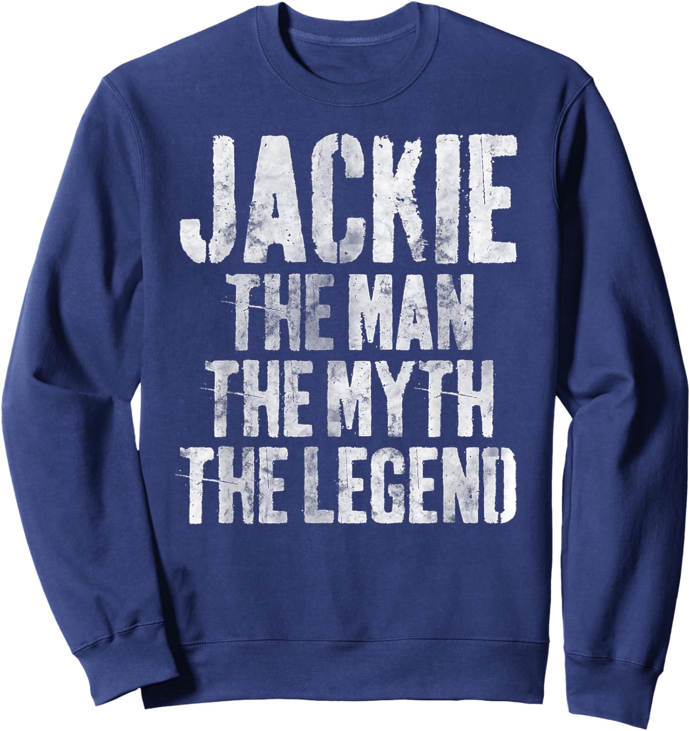 Personalized Shirt Jackie The Man The Myth The Legend Sweatshirt - Sweatshirt | Navy