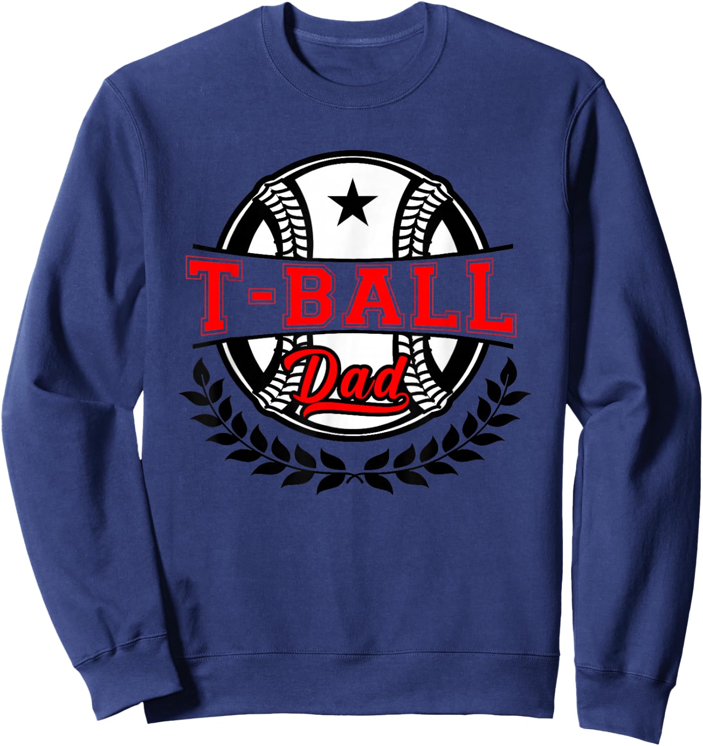 TBall Dad Ball Daddy Fathers Day Funny Fathers Day Sweatshirt - Sweatshirt | Navy