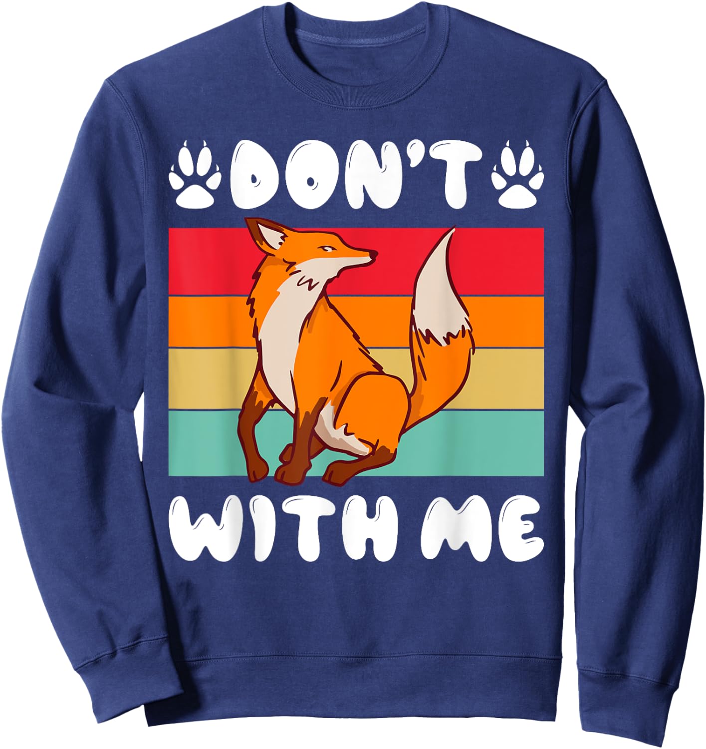 Dont Fox with me Fox Sweatshirt - Sweatshirt | Navy