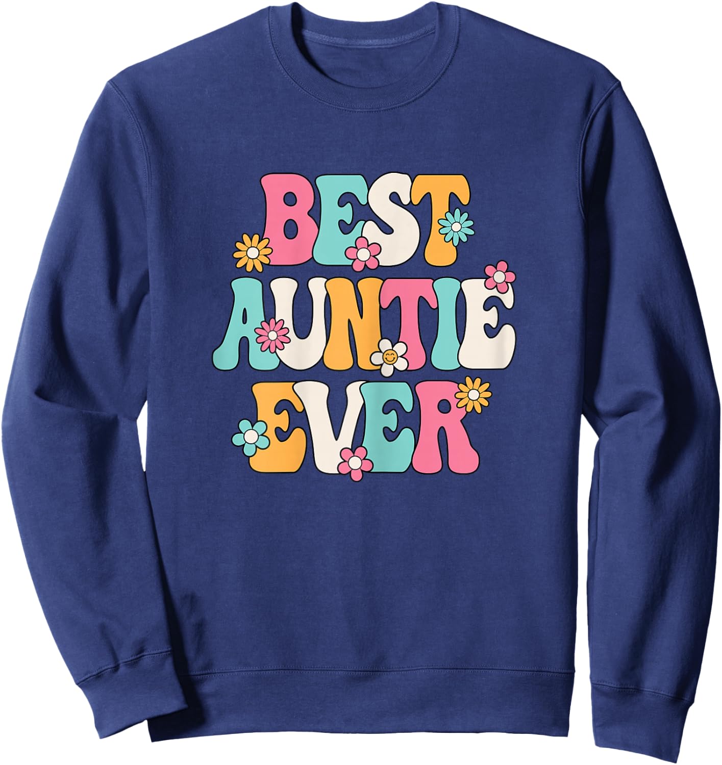 Best Auntie Ever Groovy Aunt Sweatshirt - Sweatshirt | Navy