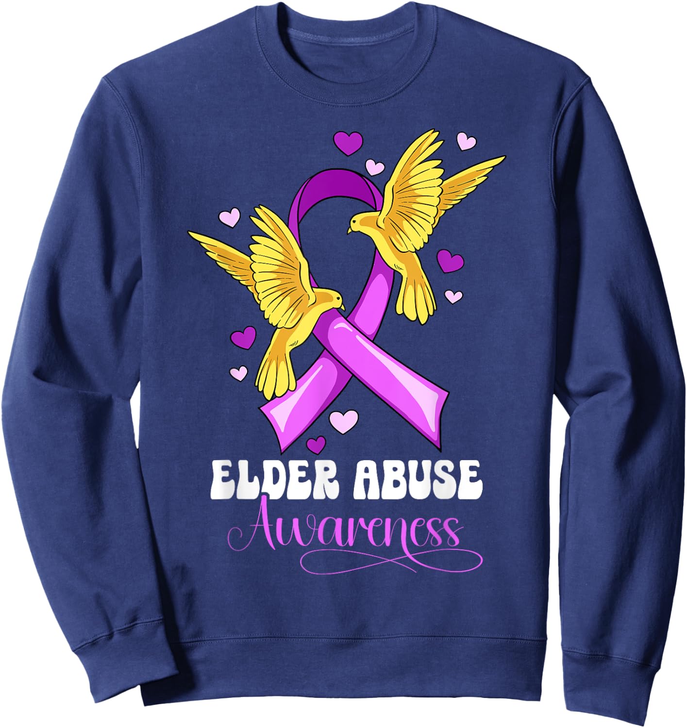 Elder Abuse Awareness Sweatshirt - Sweatshirt | Navy