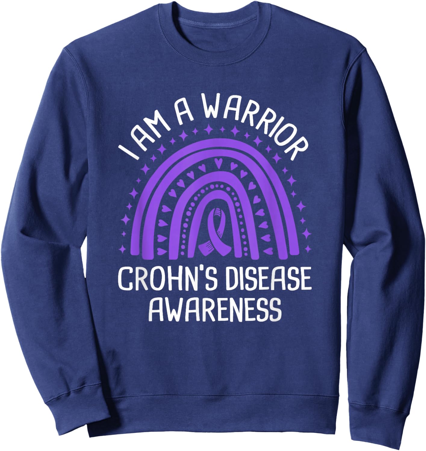 I Am A Warrior Crohn's Disease Awareness Sweatshirt - Sweatshirt | Navy