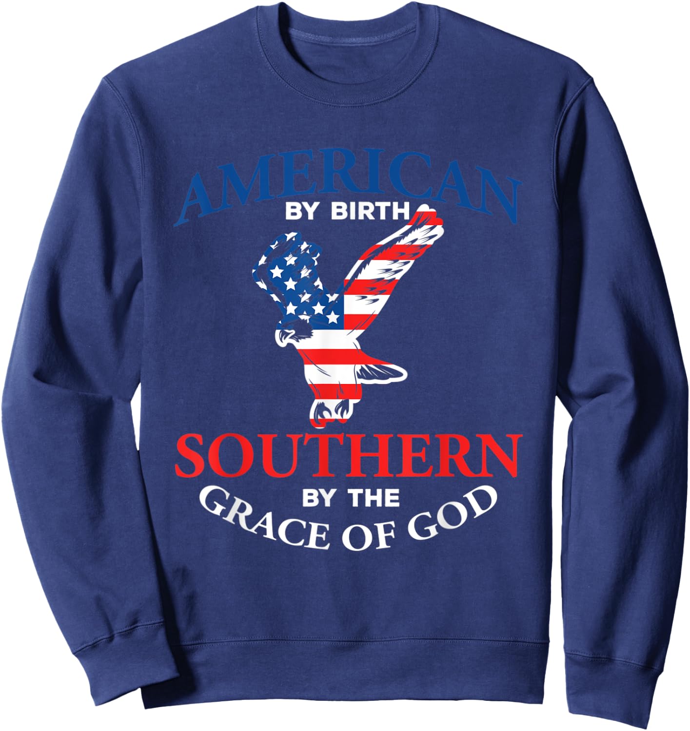 Southern By The Grace of God Southland Eagle Flag Sweatshirt - Sweatshirt | Navy