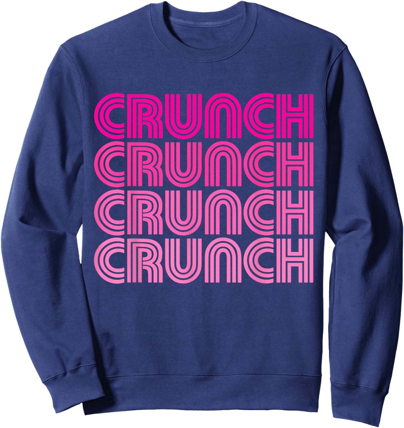 Crunch Funny Exercise Workout Gym Fitness Snack Fit Work Out Sweatshirt - Sweatshirt | Navy