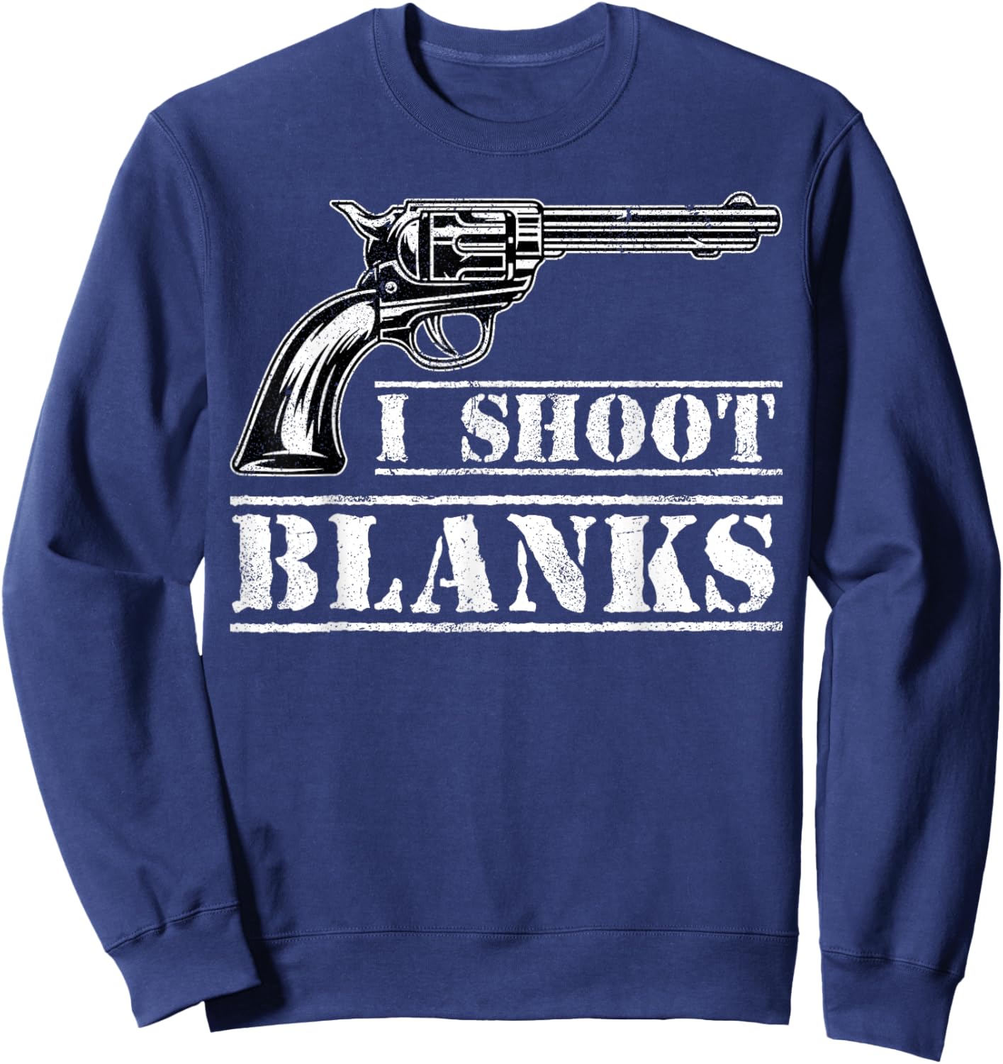 I Shoot Blanks Sweatshirt - Sweatshirt | Navy