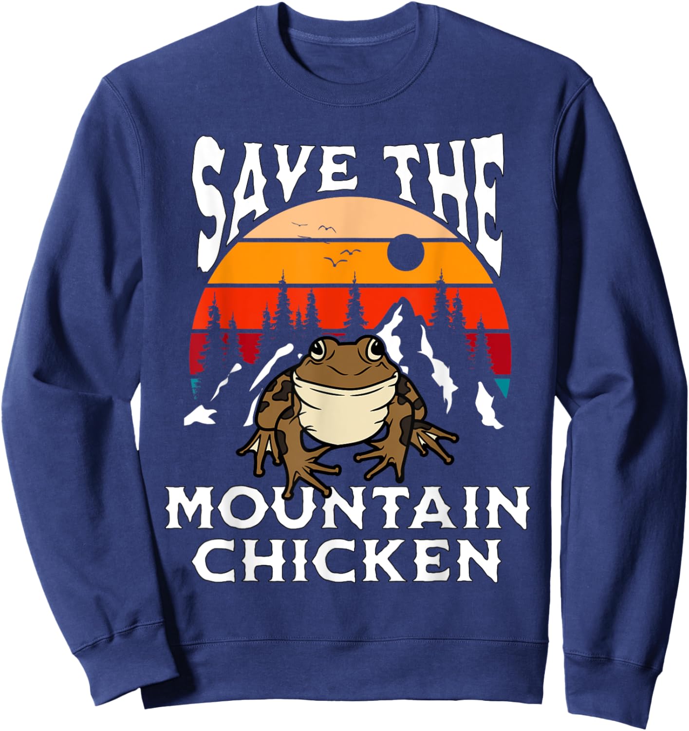 Save Mountain Chicken Frogs Retro Amphibian Pet Lover Sweatshirt - Sweatshirt | Navy