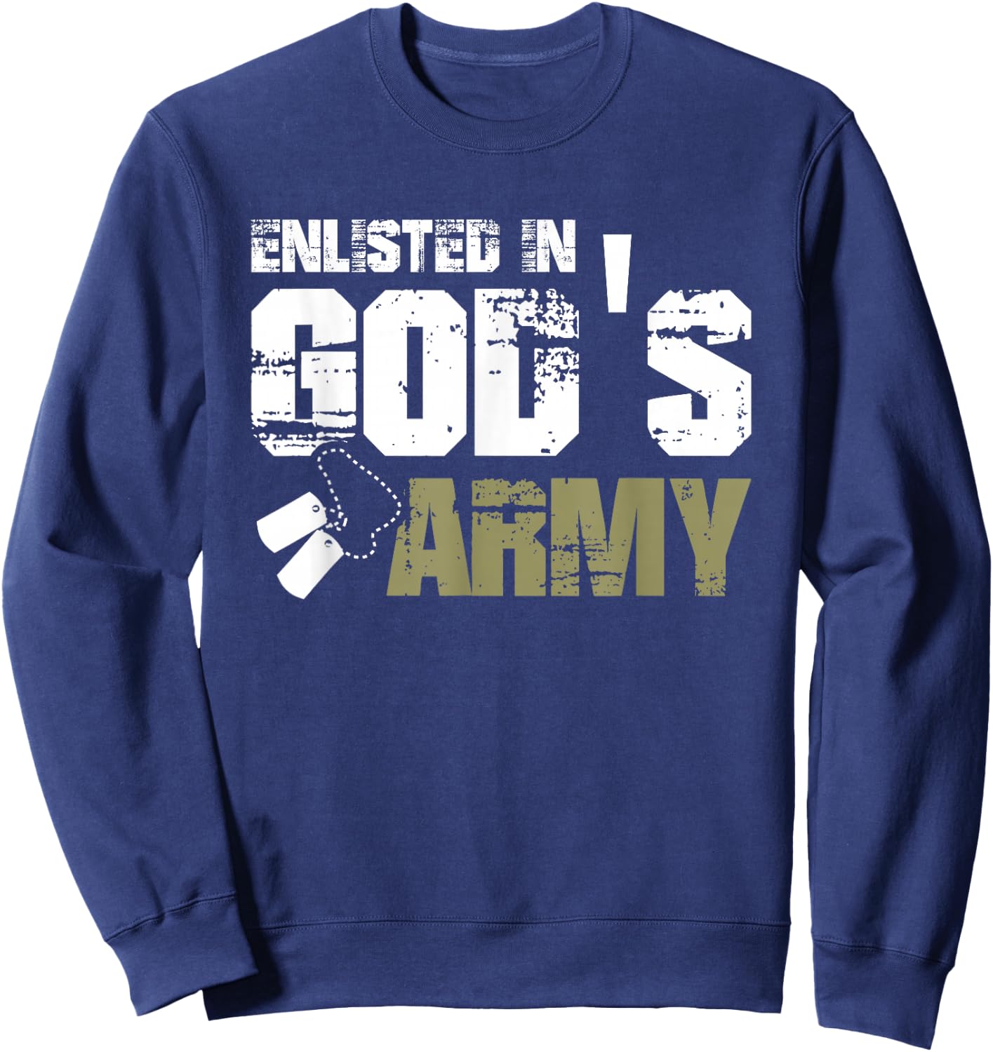 Enlisted In God's Army Sweatshirt - Sweatshirt | Navy