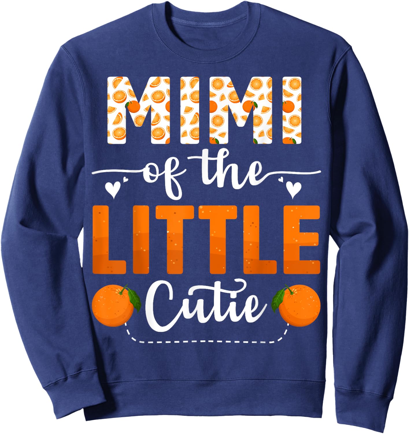 Mimi Of The Little Cutie Orange Clementine Birthday Party Sweatshirt - Sweatshirt | Navy