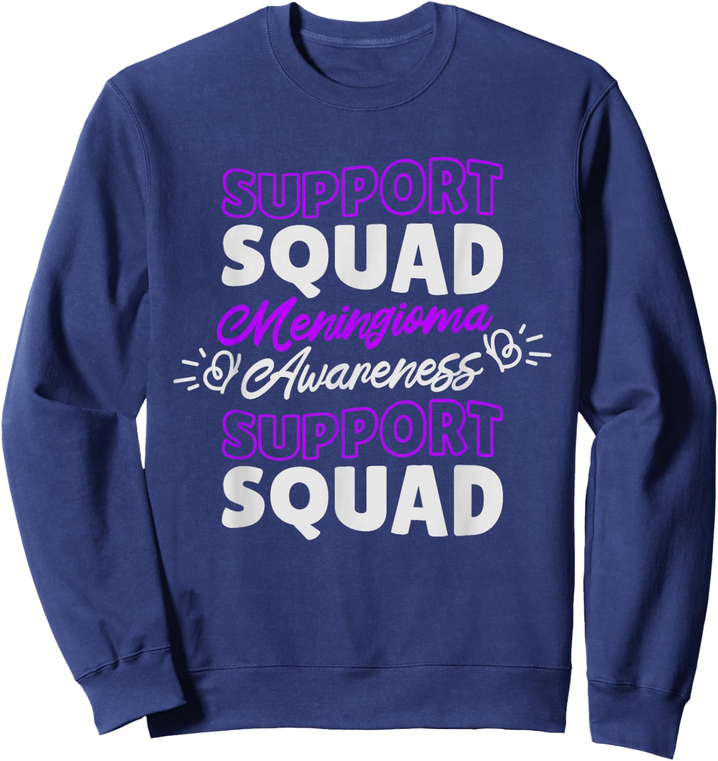 Support Squad Meningioma, Meningioma Warrior Awareness Sweatshirt - Sweatshirt | Navy