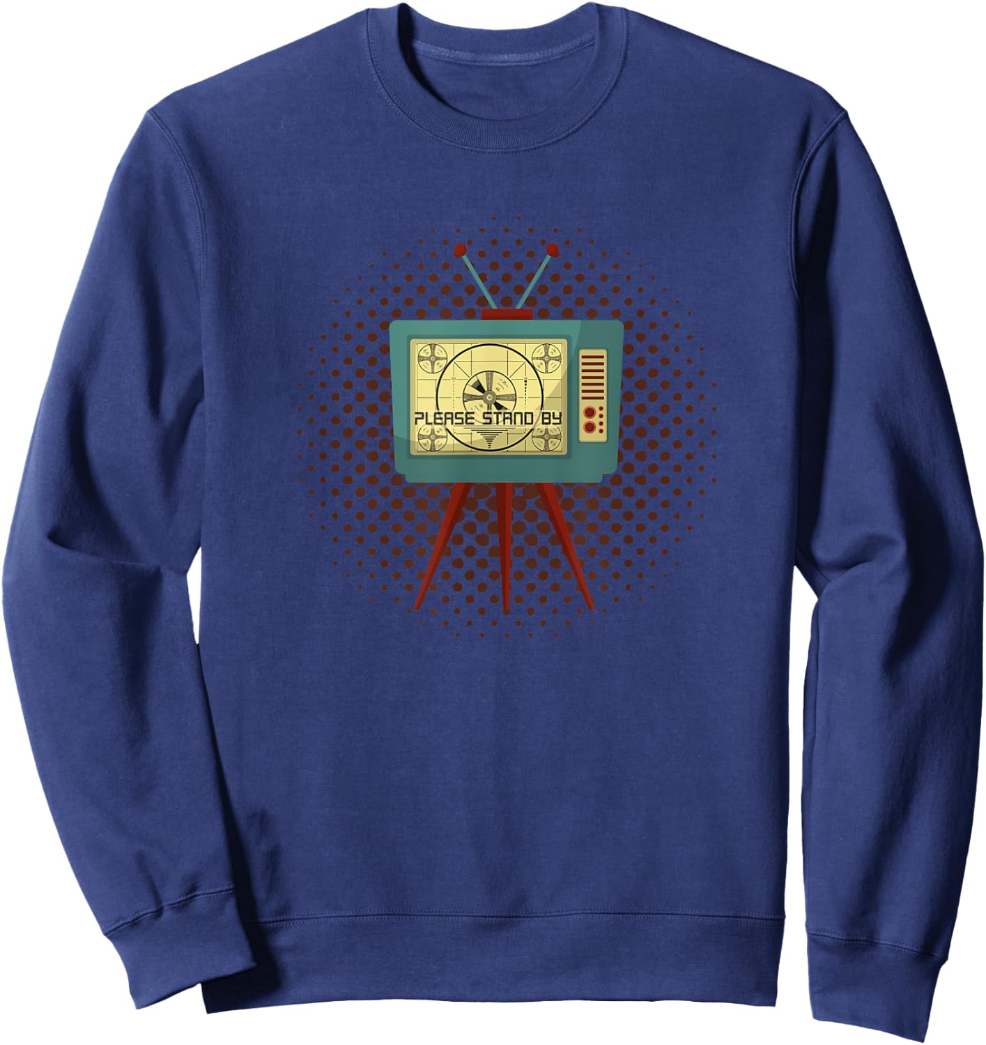 Please Stand By 50s 60s Television Retro Vintage Funny TV Sweatshirt - Sweatshirt | Navy