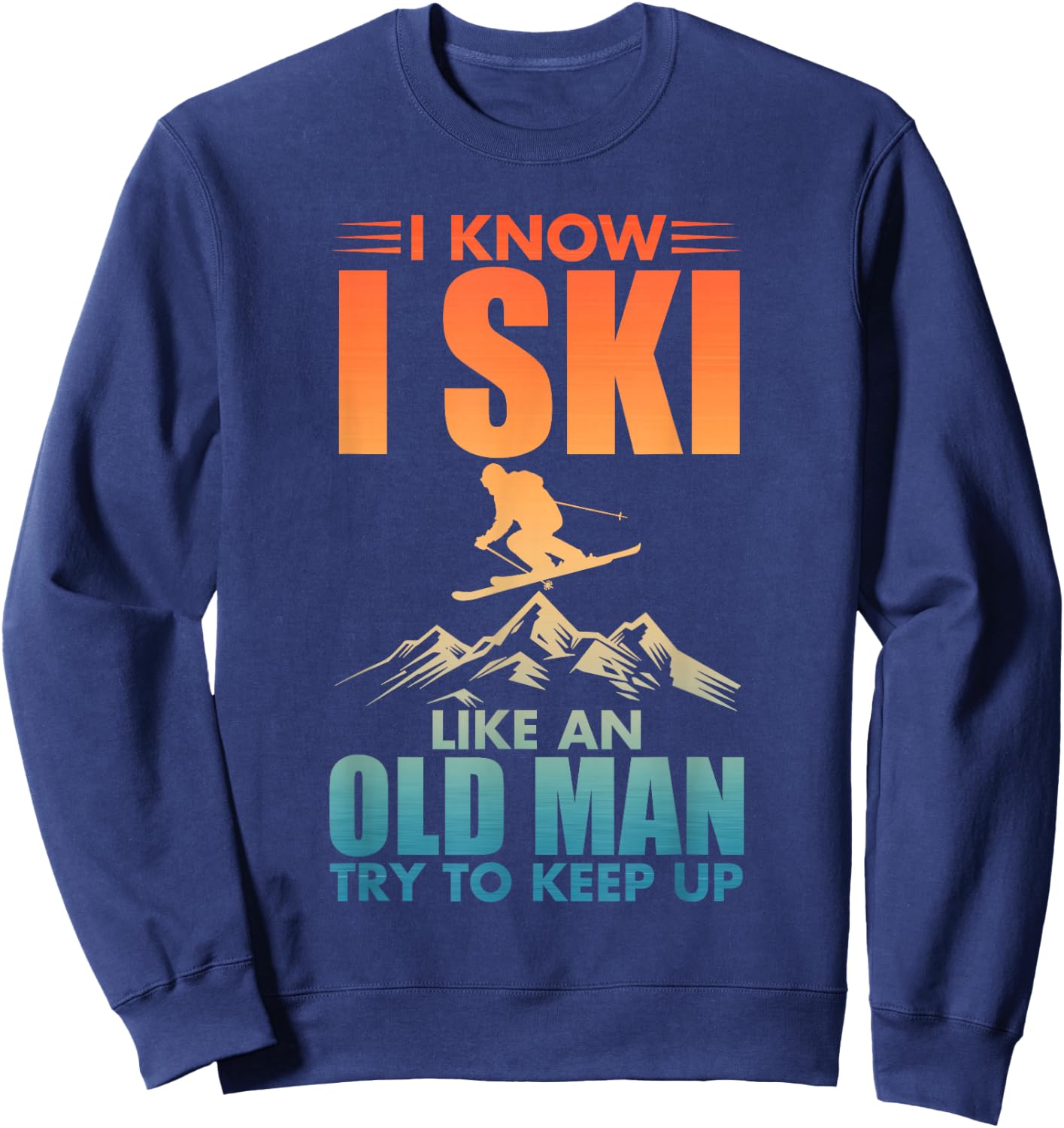 Best Ski Art for Grandpa Men Skiing Nordic Skier Skiing Sweatshirt - Sweatshirt | Navy