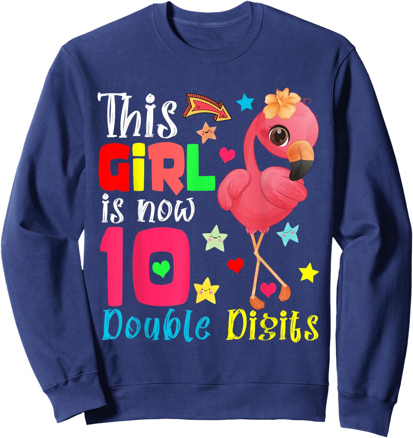 This Girl Is Now 10 Double Digits 10th Birthday Flamingo Sweatshirt - Sweatshirt | Navy