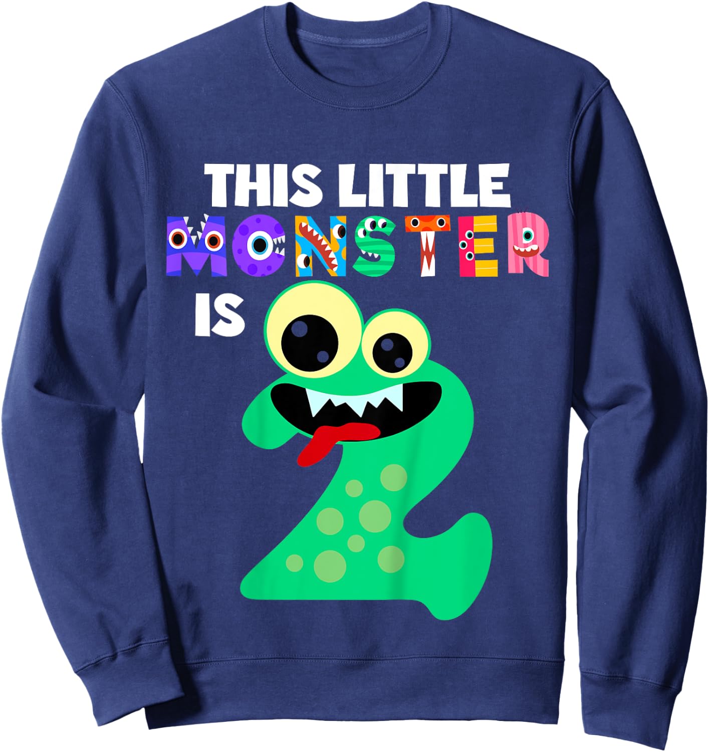 Kids This Little Monster is 2 Two Years 2nd Birthday Party Aliens Sweatshirt - Sweatshirt | Navy