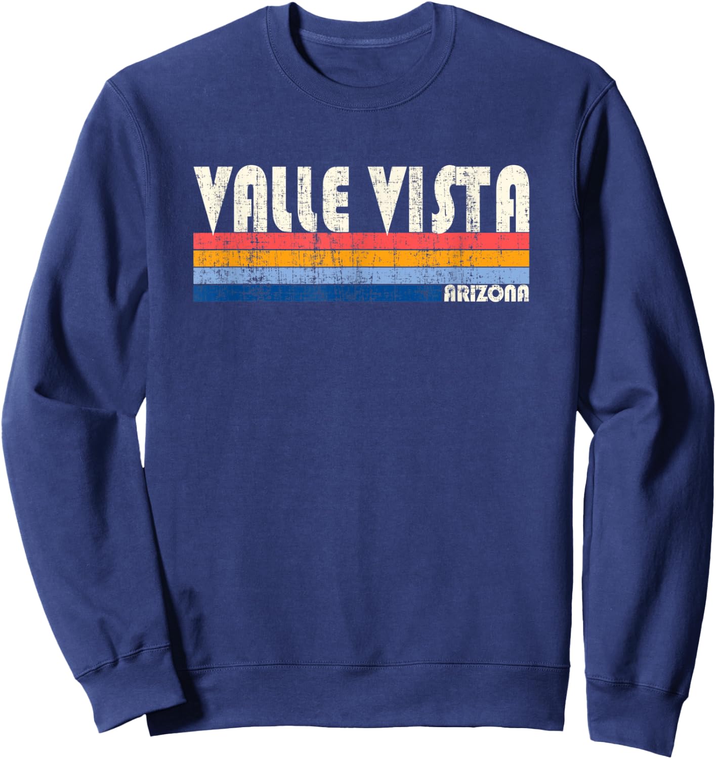 Vintage Retro 70s 80s Style Hometown of Valle Vista, AZ Sweatshirt - Sweatshirt | Navy