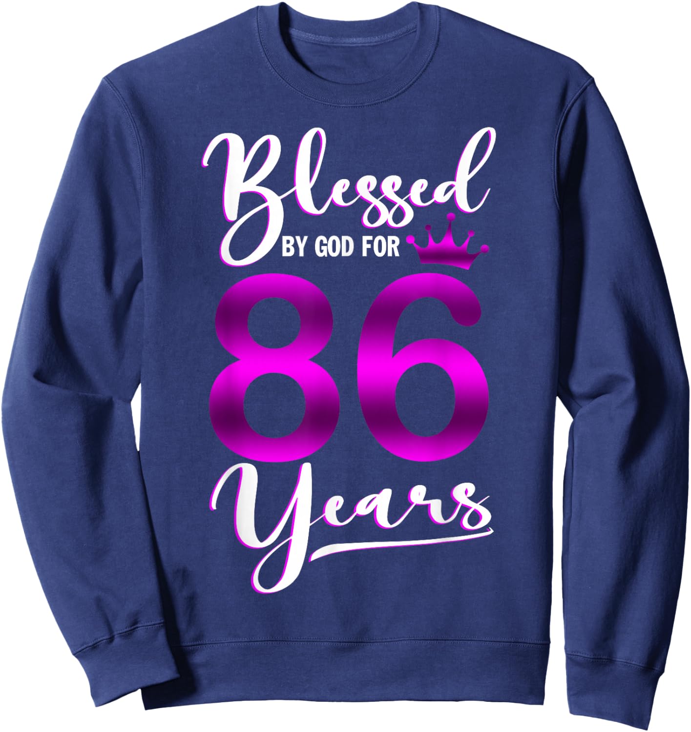 Vintage Blessed by God For 86 Years Old Happy 86th Birthday Sweatshirt - Sweatshirt | Navy