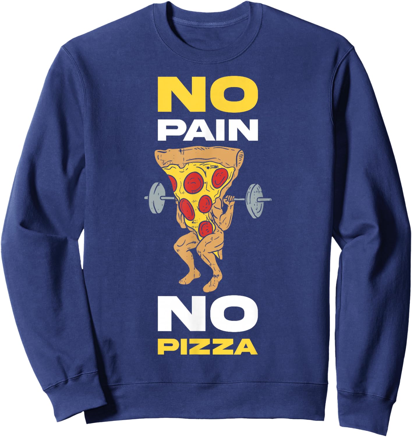 No Pain No Pizza Sweatshirt - Sweatshirt | Navy