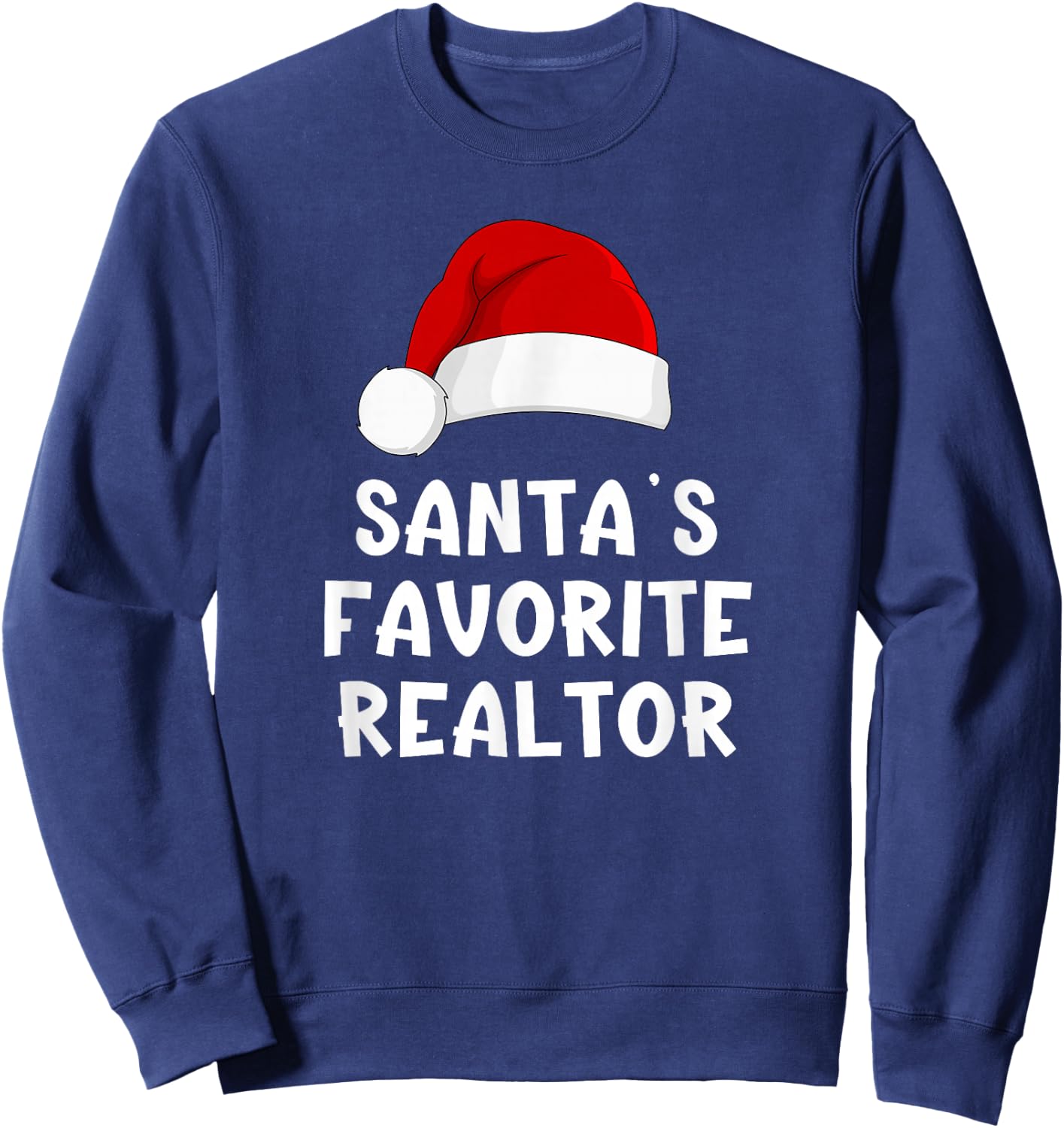 Christmas Santa's Favorite Realtor Funny Real Estate Agent Sweatshirt - Sweatshirt | Navy