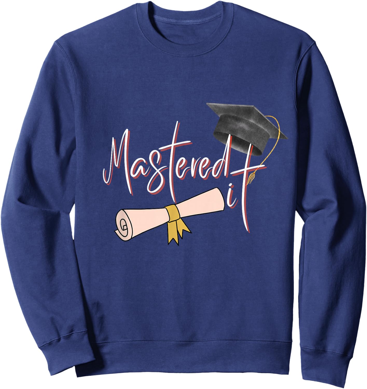 Mastered it Master Degree Woman Graduate MBA Graduation 2025 Sweatshirt - Sweatshirt | Navy