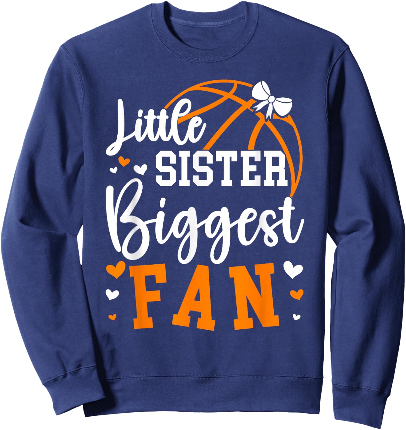 Little Sister Basketball Sister Of A Basketball Player Sweatshirt - Sweatshirt | Navy