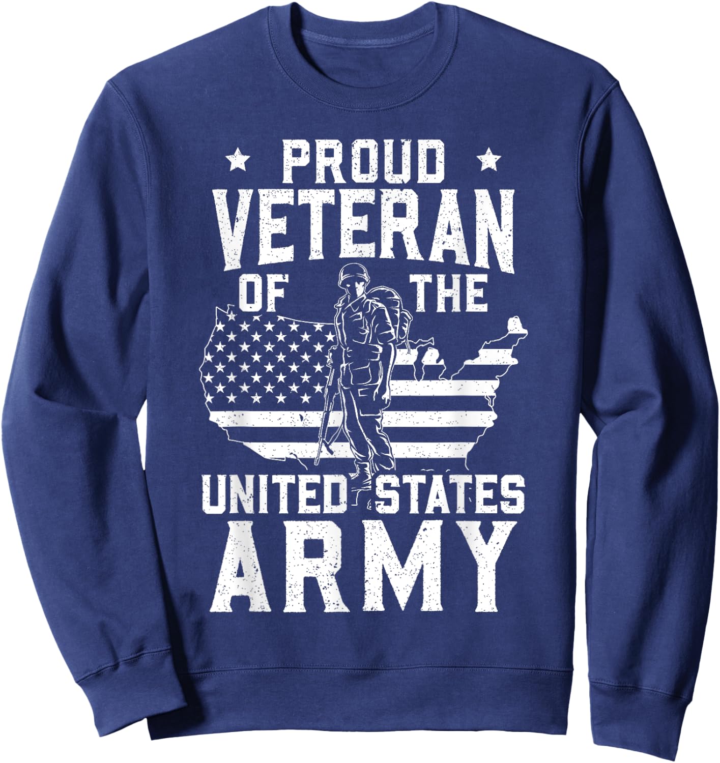 Proud Veteran Of The United States Army Veterans Day Sweatshirt - Sweatshirt | Navy