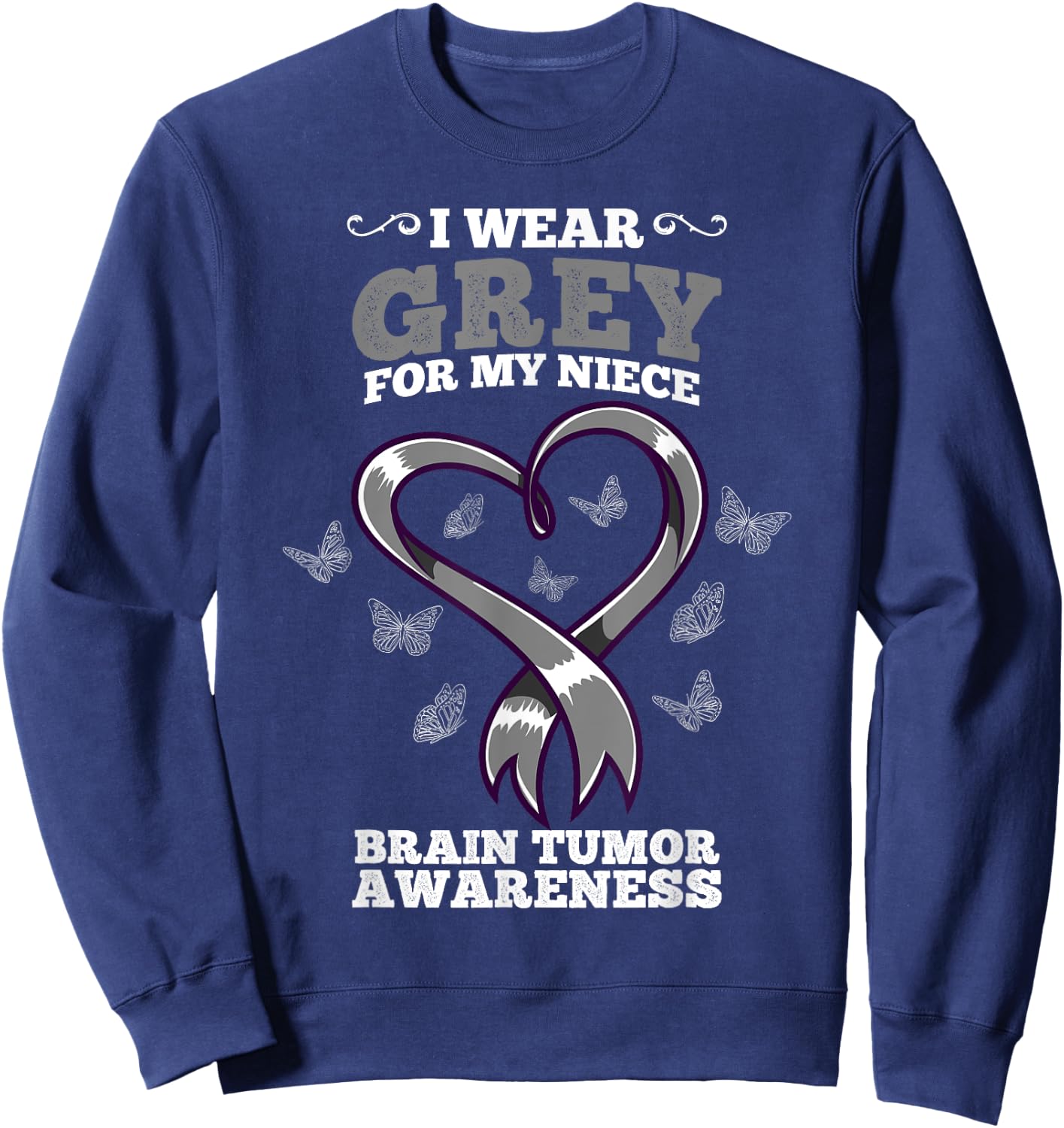 I Wear Grey For My Niece Brain Tumor Awareness Sweatshirt - Sweatshirt | Navy