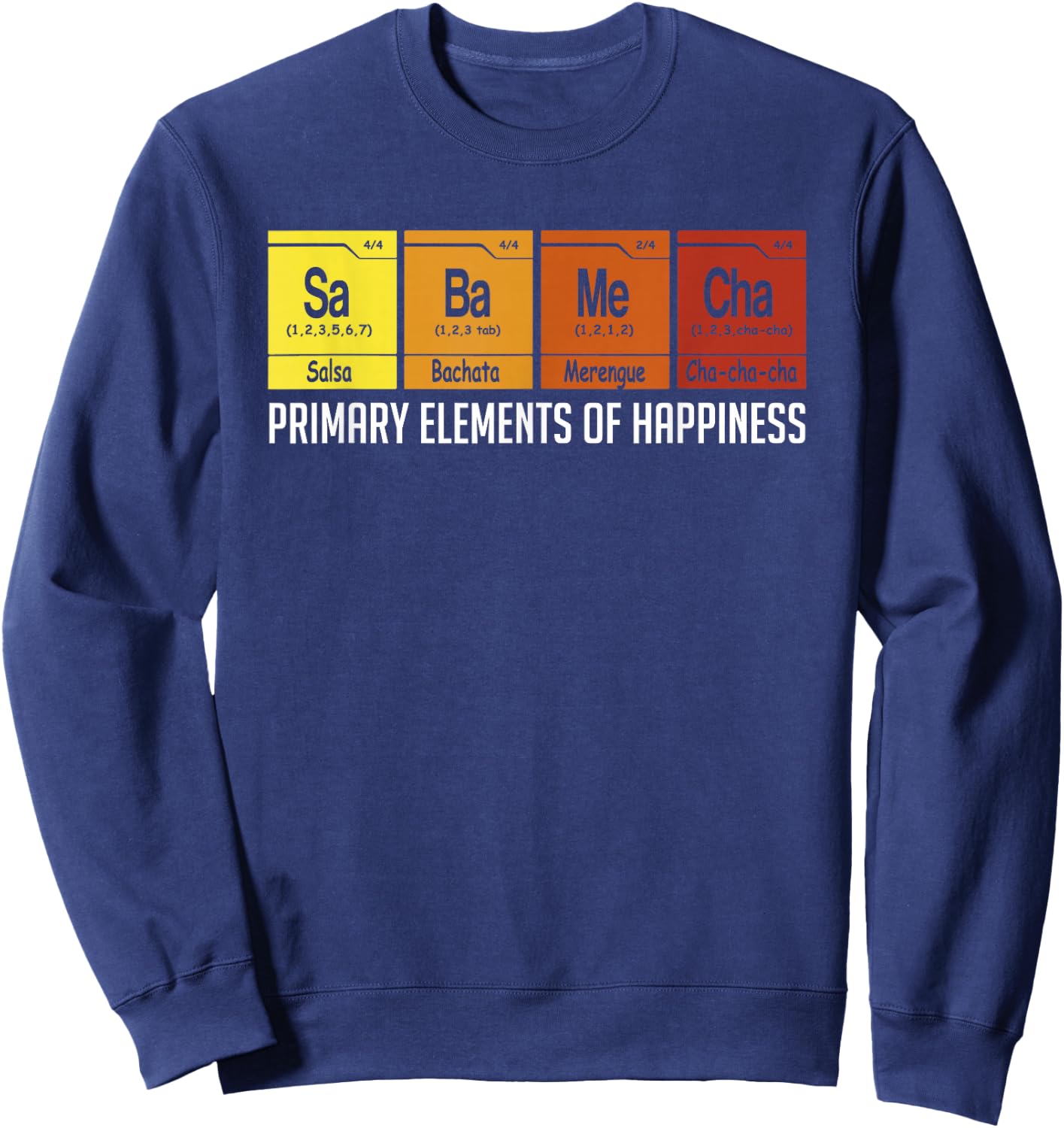 Salsa Dance Elements Salsa Bachata Merengue Cha-Cha-Cha Sweatshirt - Sweatshirt | Navy