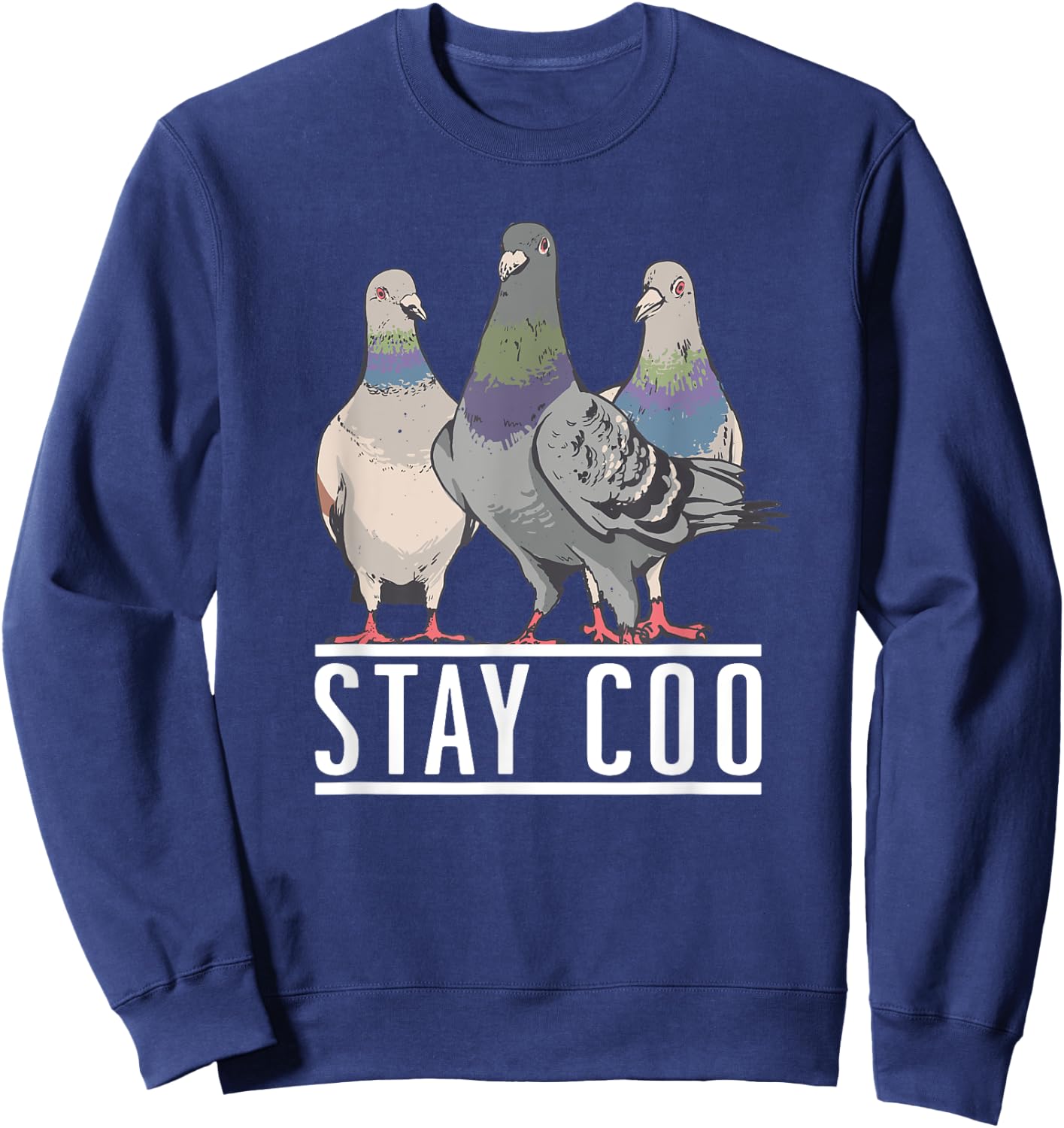 Stay Coo - Pigeon Lover, Animal Lover, Birds Owner Sweatshirt - Sweatshirt | Navy