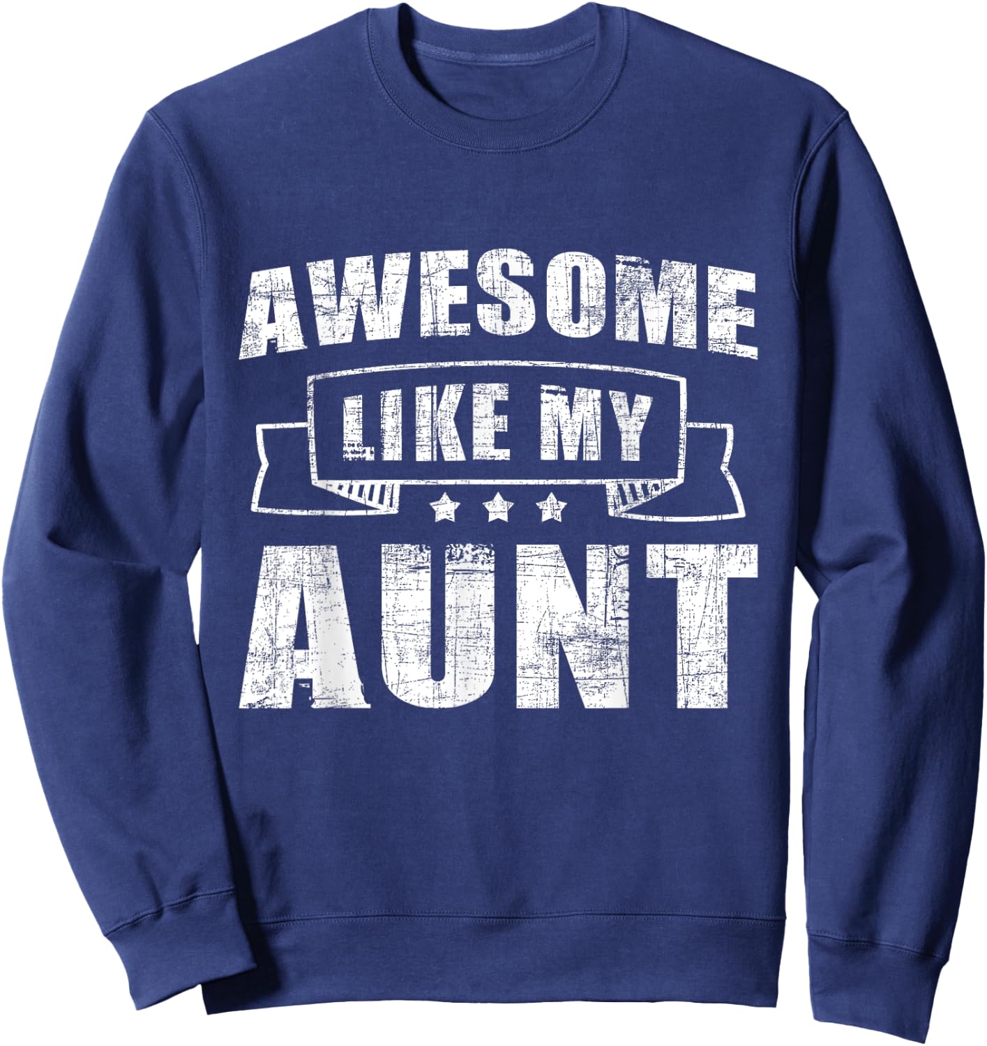 Awesome Like My Aunt - Cool Auntie Aunt Family Niece Nephew Sweatshirt - Sweatshirt | Navy