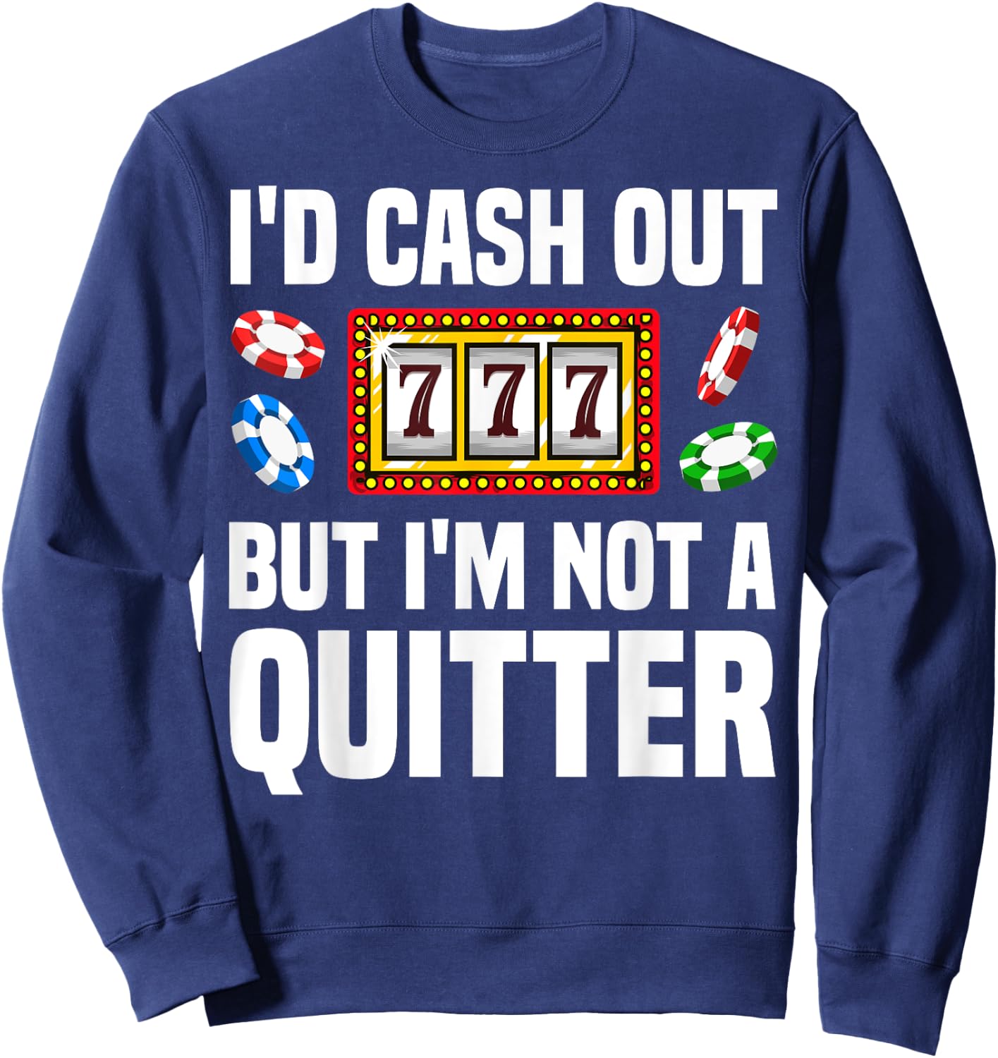 Funny Casino Designs Women Gambling Game Players Sweatshirt - Sweatshirt | Navy